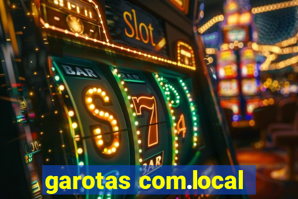 garotas com.local